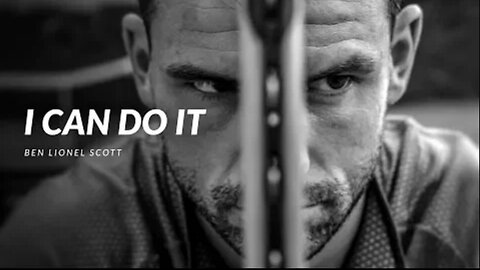 I CAN DO IT - Powerful Motivational Video