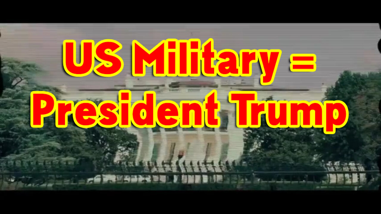 US Military = President Trump ~ QAnon