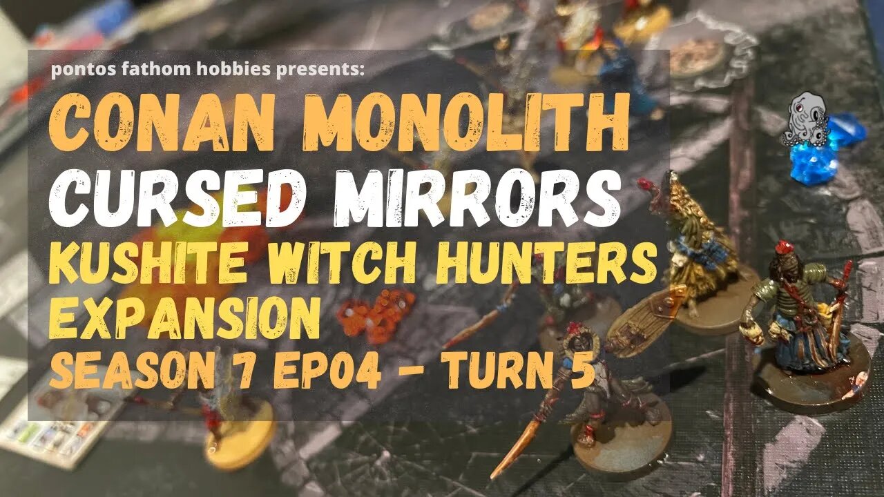 Conan Monolith - S7E4 - Season 7 Episode 4 - Kushite Witch Hunters vs Cursed Mirrors - Turn 5