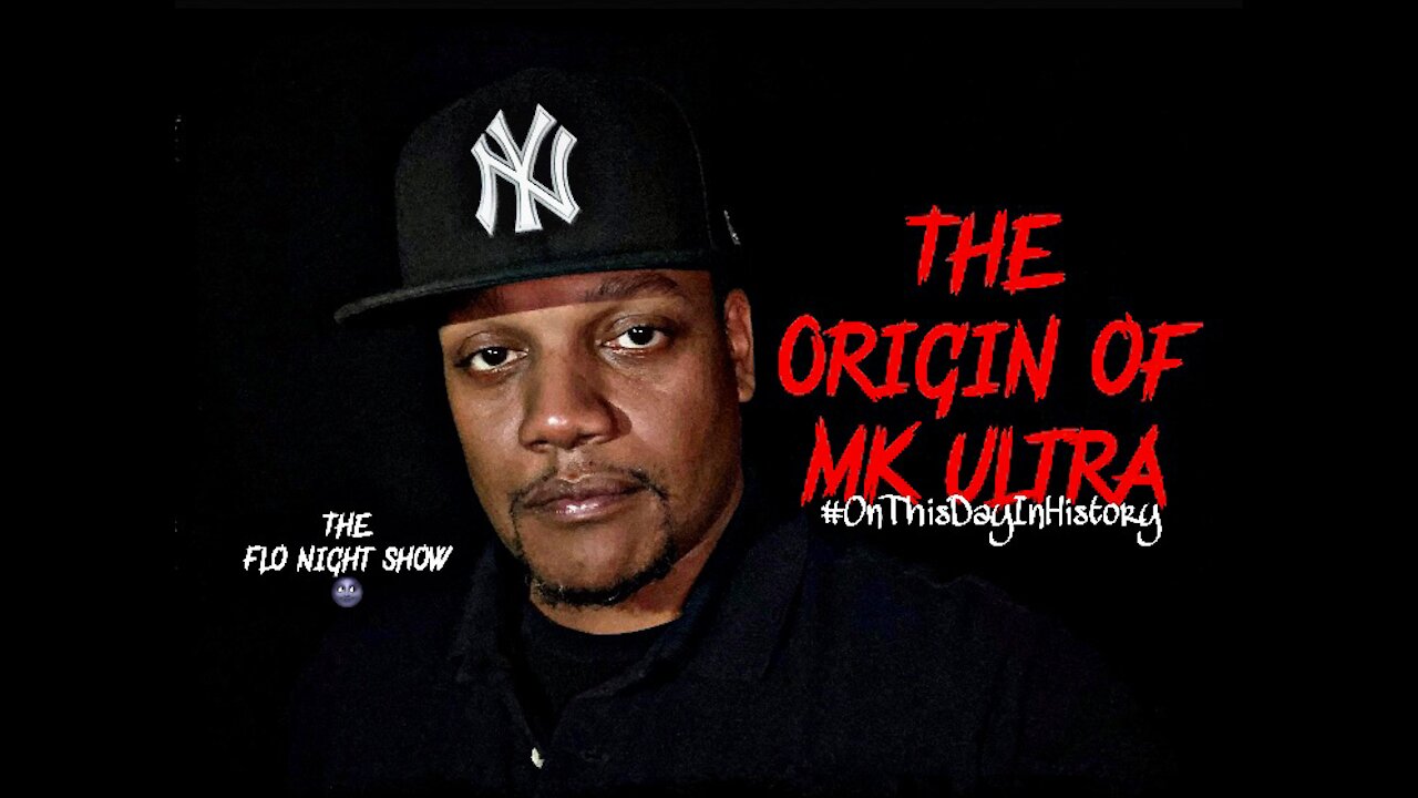 The Origin Of MK Ultra | On This Day In History #TheFloNightShow 🌚