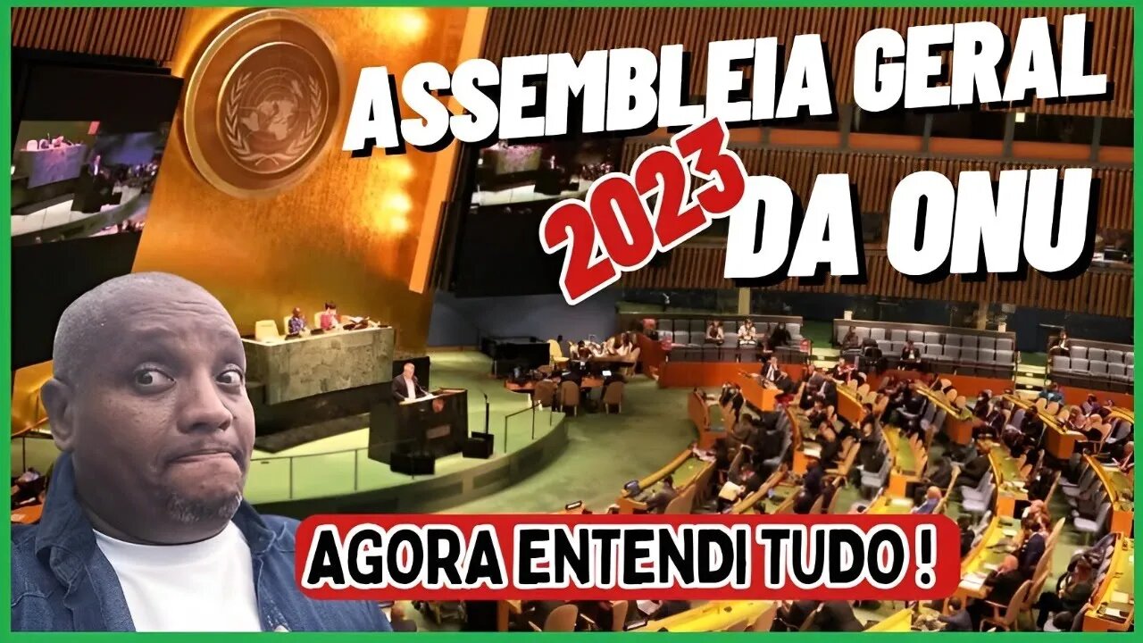 ASSEMBLEIA GERAL DA ONU 2023, PODE CONFIAR