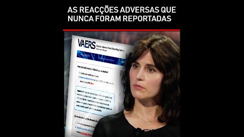 COVID19: AS REACÇÕES ADVERSAS QUE NUNCA FORAM REPORTADAS