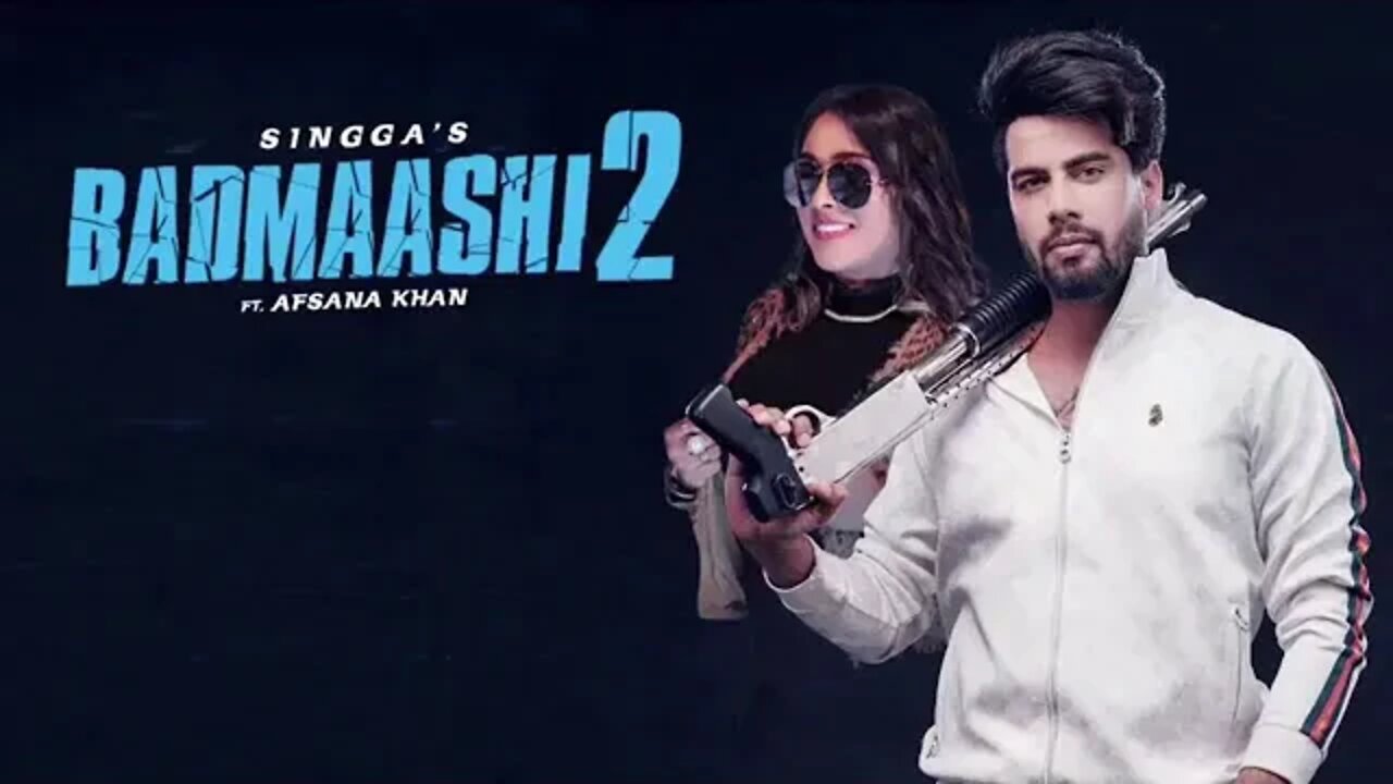 badmashi 2 singga afsana khan bass boosted punjabi best song