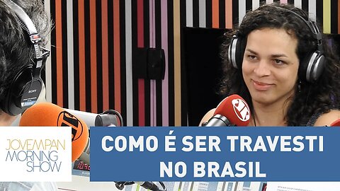 Amara Moira fala como é ser travesti no Brasil | Morning Show