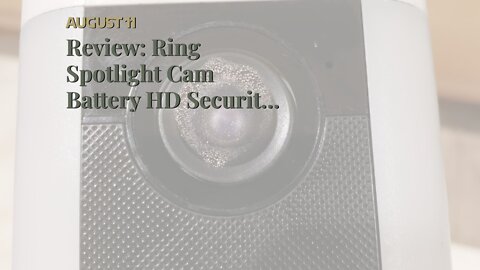 Review: Ring Spotlight Cam Battery HD Security Camera with Built Two-Way Talk and a Siren Alarm...