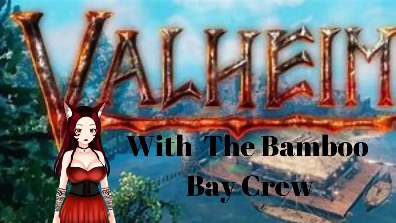 Valheim with The Bamboo Bay