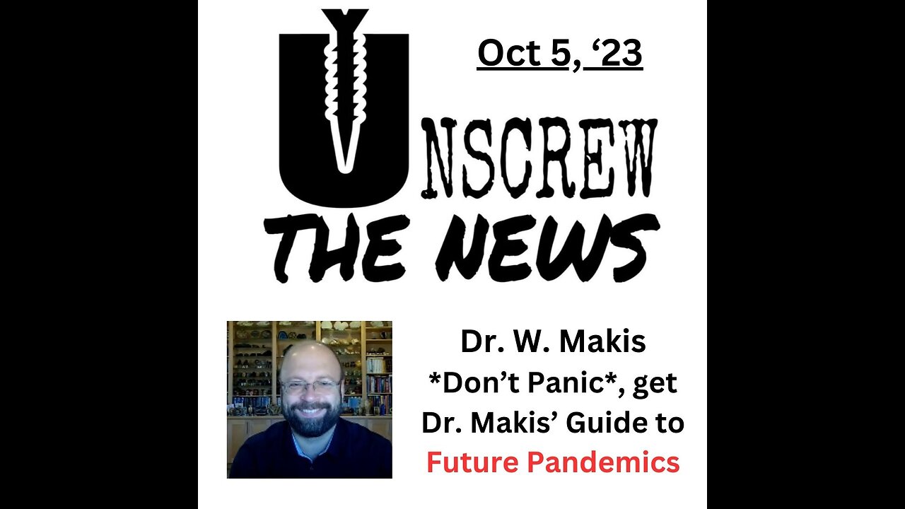 *Don't Panic*, Get Dr. Makis' Guide to Future Pandemics