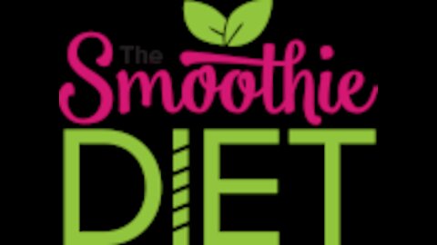 The Smoothie Diet: 21 Day Rapid Weight Loss