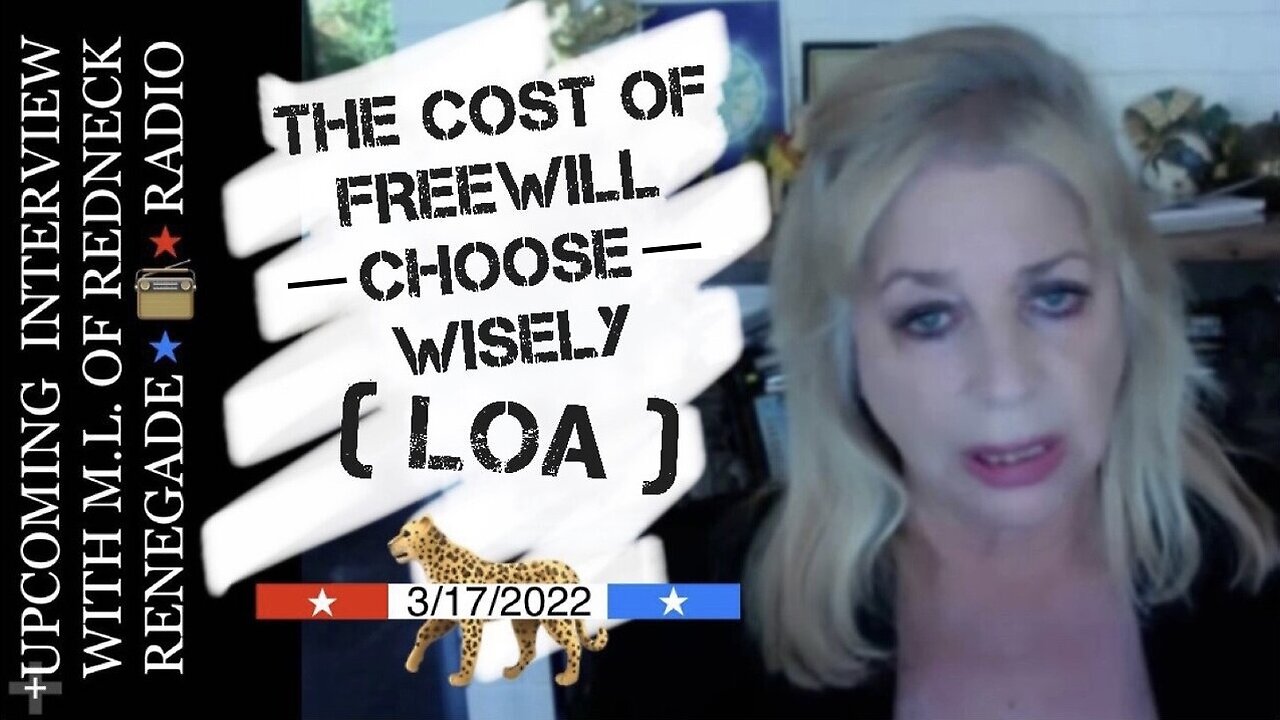 Kerry Cassidy Speaks 3/17/22: The Cost of Freewill—Choose Wisely (Law of Attraction) | Physical Life Experience Vs. The Eternal Soul—You Are Never a Victim | The Vaxxed | Joe Rogan & Trump | ➕ Upcoming Interview with M.L. of Redneck Renegade