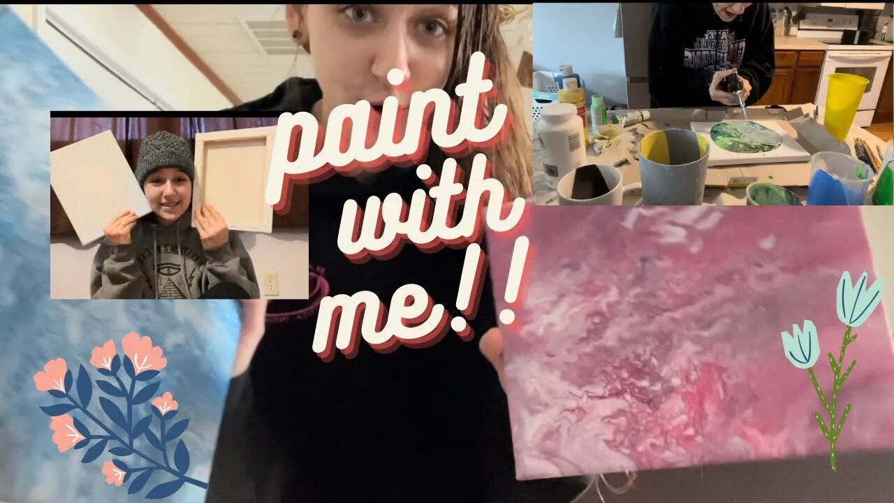 ACRYLIC POUR PAINT WITH ME