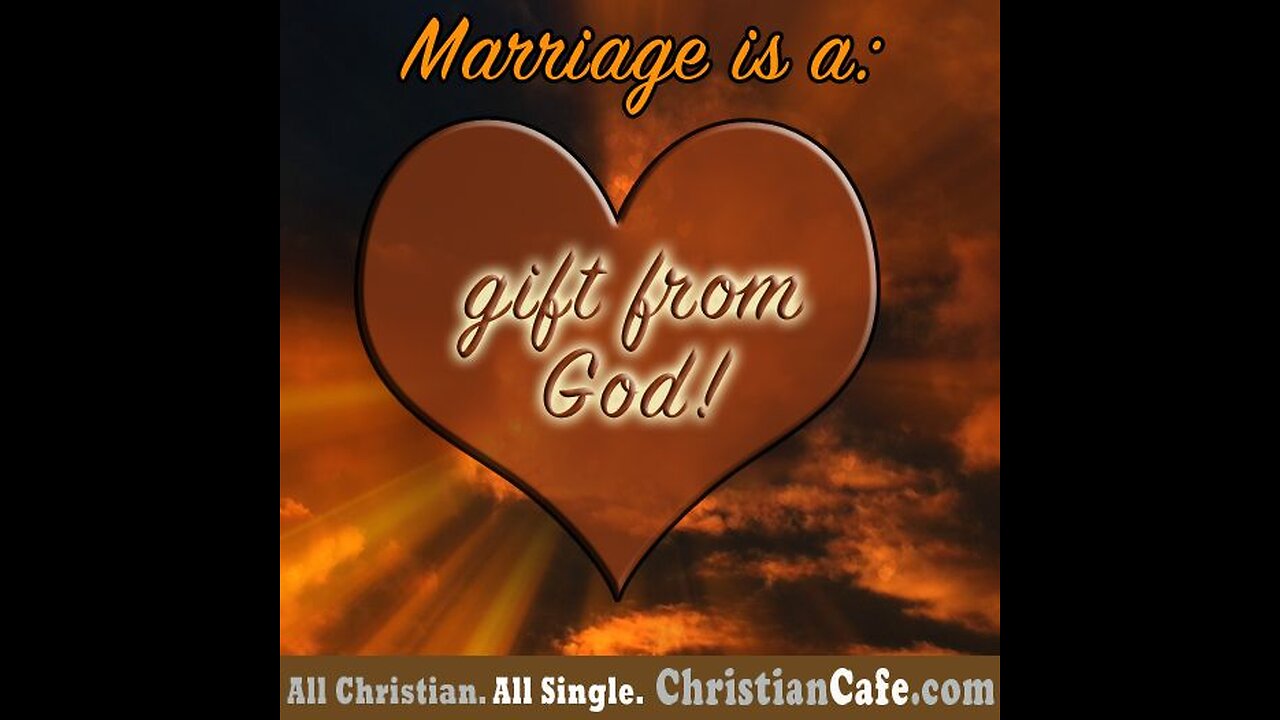 Marriage A Great Gift I