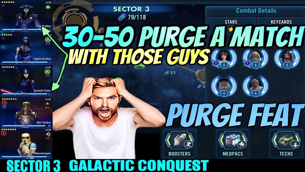 [SECTOR 3] PURGE FEAT w/WEAK INQUISITORS. 30-50 PURGE A MATCH/DON’T LOSE STAMINA/ - SWGOH