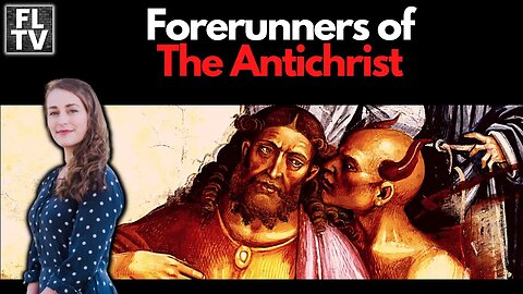 Who Are the Forerunners of The Antichrist?