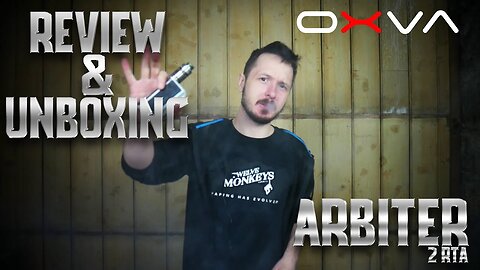 OXVA Arbiter 2 RTA Review & Unboxing | Vaping 101