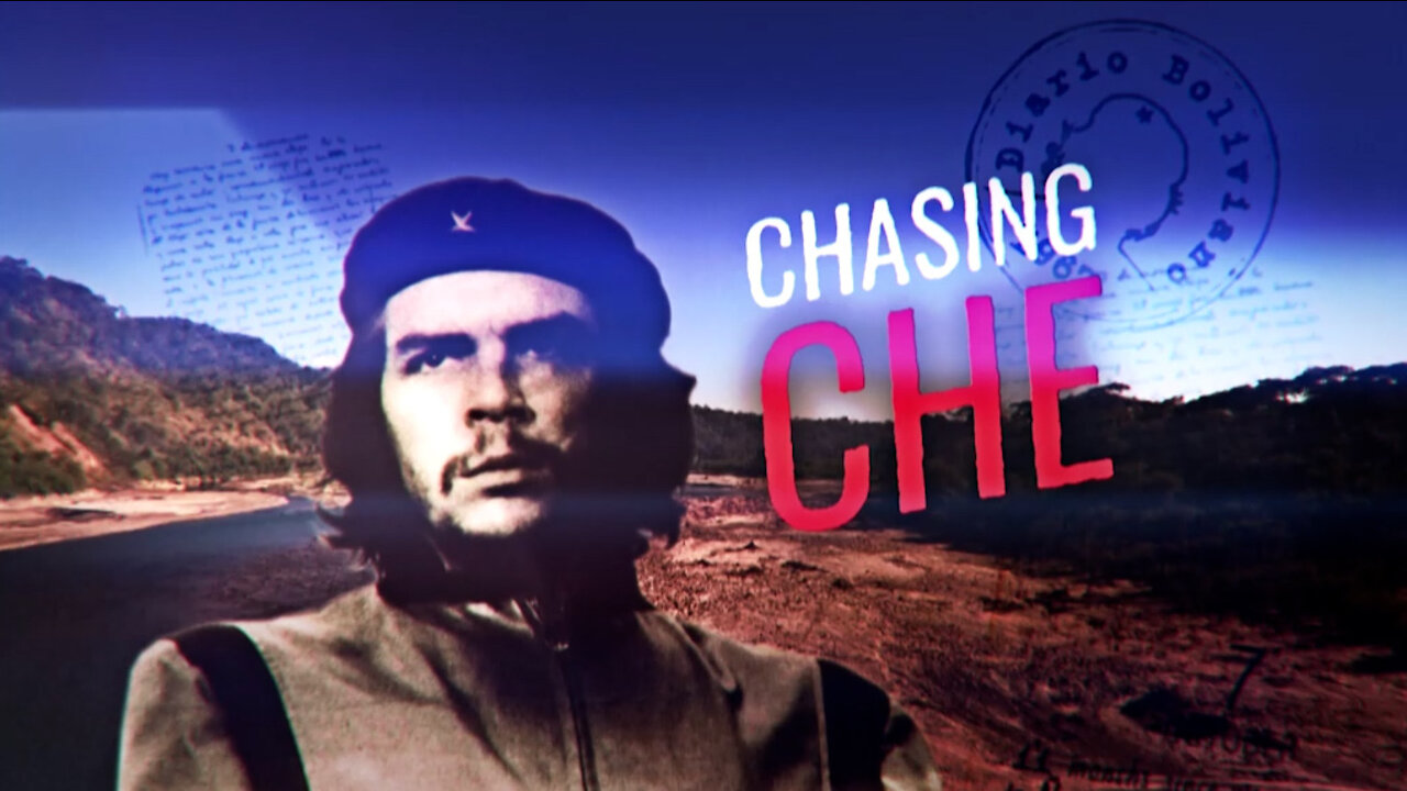 Chasing Che