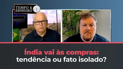 Índia vai às compras: Tendência ou fato isolado?