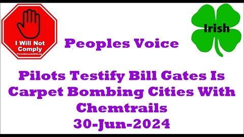 Pilots Testify Bill Gates Is Carpet Bombing Cities With Chemtrails 30-Jun-2024