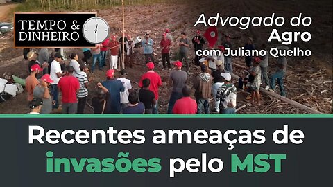 Advogado do Agro Responde sobre recentes ameaças de invasões pelo MST