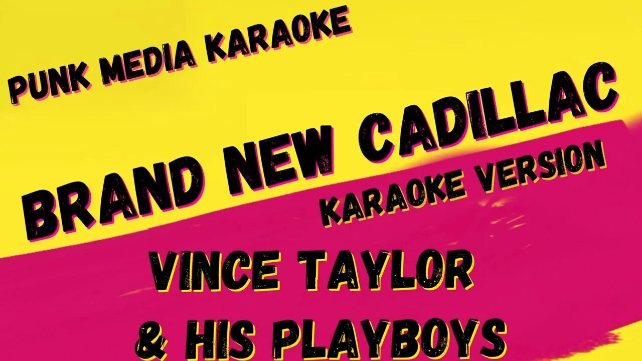 VINCE TAYLOR & HIS PLAYBOYS ✴ BRAND NEW CADILLAC ✴ KARAOKE INSTRUMENTAL ✴ PMK