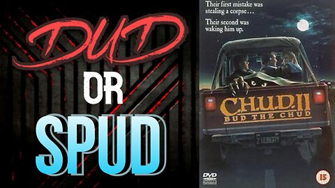 DUD or SPUD - C.H.U.D. II Bud The C.H.U.D | MOVIE REVIEW