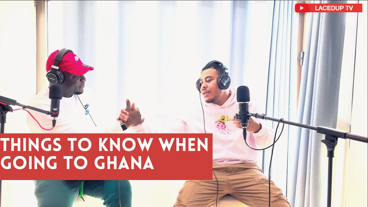 10 THINGS TO KNOW BEFORE VISITING GHANA 🇬🇭🇬🇭 |Ep 08|Craig Lifestyle #podcast #ghana#laceduptv