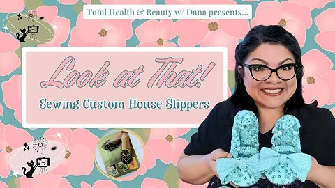 I Made My Own Slippers - Look At That!