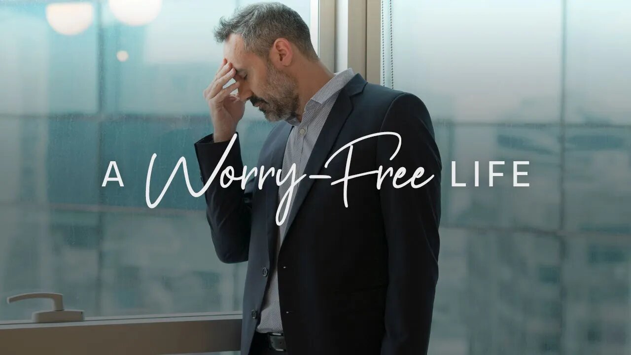 A Worry-Free Life — Rick Renner