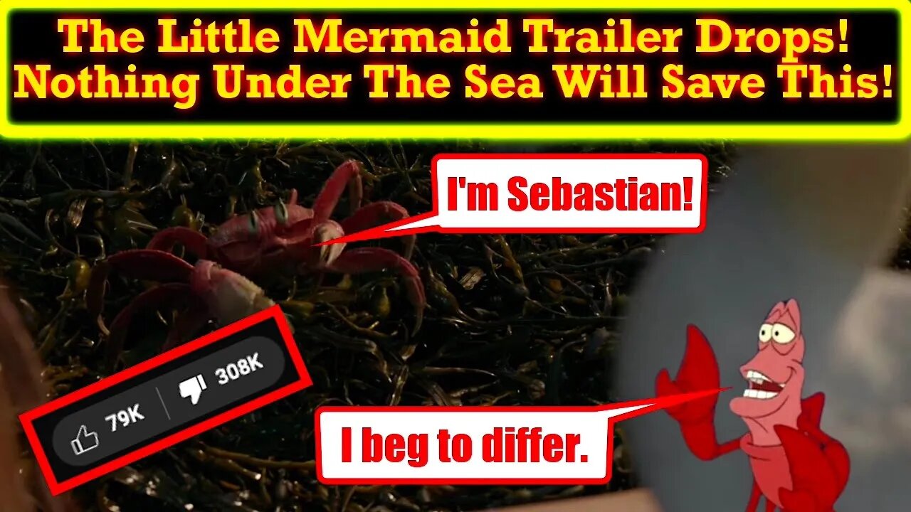 The Little Mermaid Trailer Arrives and Sinks Under The Sea! MAXIMUM Cringe!