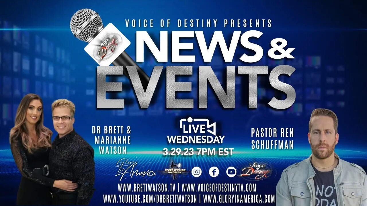 Voice of Destiny News & Events Dr Brett & Marianne Watson - Pastor Ren Schuffman