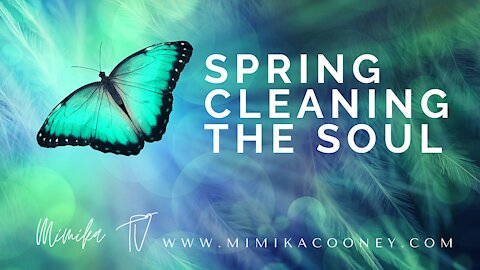 Spring Cleaning the Soul