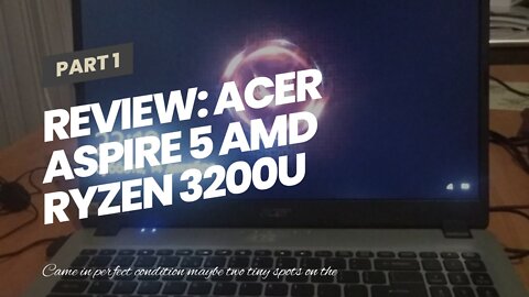 Review: Acer Aspire 5 AMD Ryzen 3200U 2.60GHz 4GB Ram 128GB SSD Windows 10 Home (Renewed)