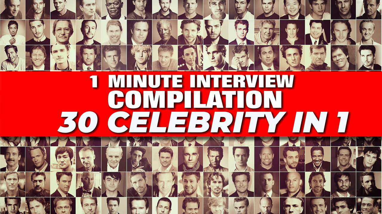 One minute interview Compilation 30 celebrity in ONE