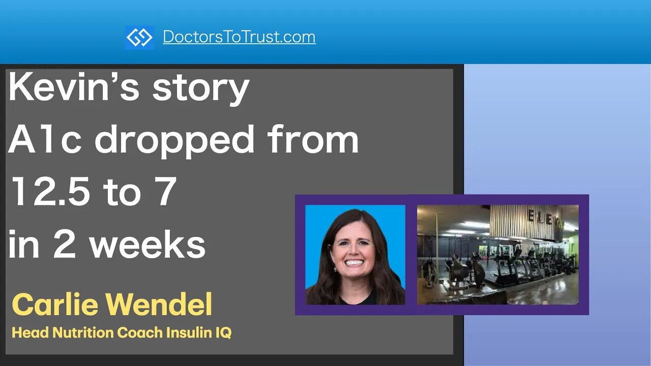 Kevin’s story: a1c dropped from 12.5 to 7 in 2 weeks