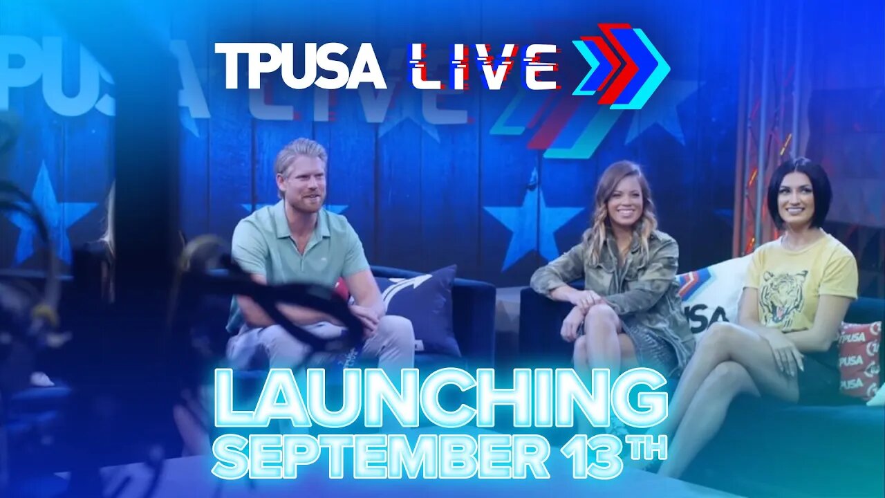 TPUSA LIVE is launching TOMORROW at 5 PM ET/2 PM PT