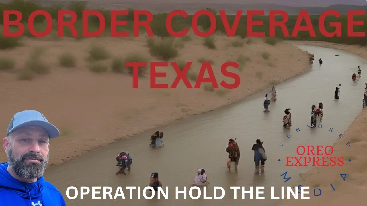 Live - Border Coverage - Texas