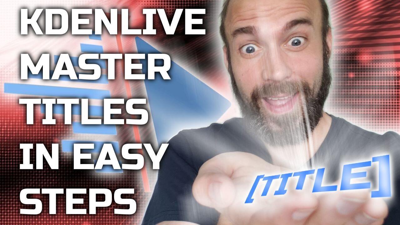 KDEnlive - Master Titles in Easy Steps