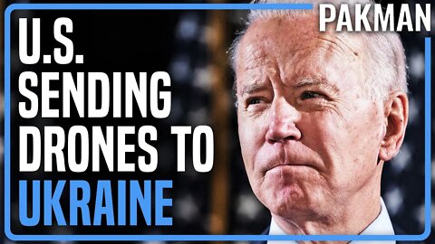 BREAKING: Biden Sending Drones to Ukraine