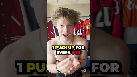 Sub To Make Me Do A Push Up