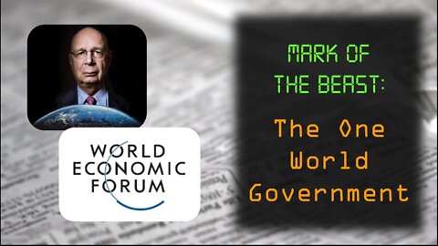 The Mark Of The Beast: The One World Government