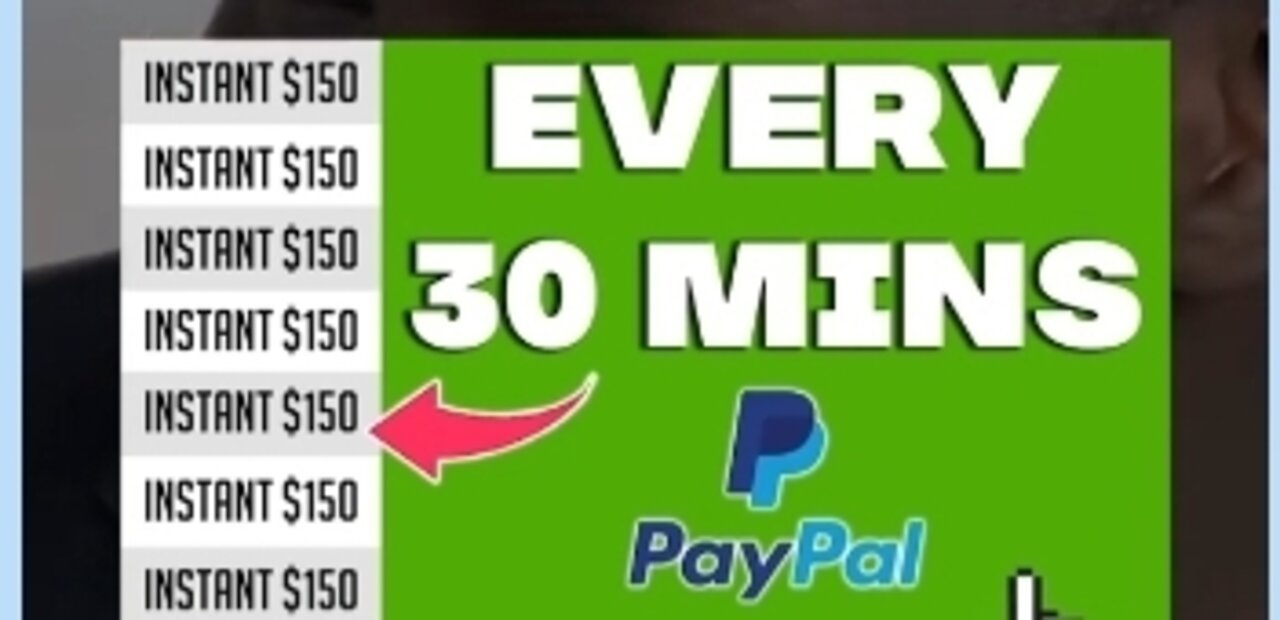 Earn $150 Every 30 minutes free PayPal money
