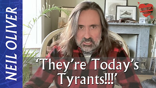 Neil Oliver: They’re Today’s Tyrants!!!