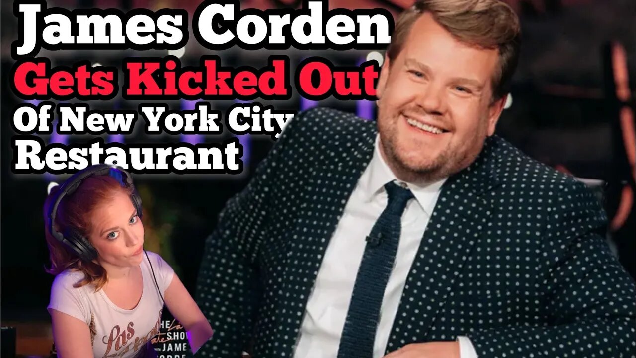 James Corden Gets Kicked Out Of New York City Restaurant! Chrissie Mayr Reacts!