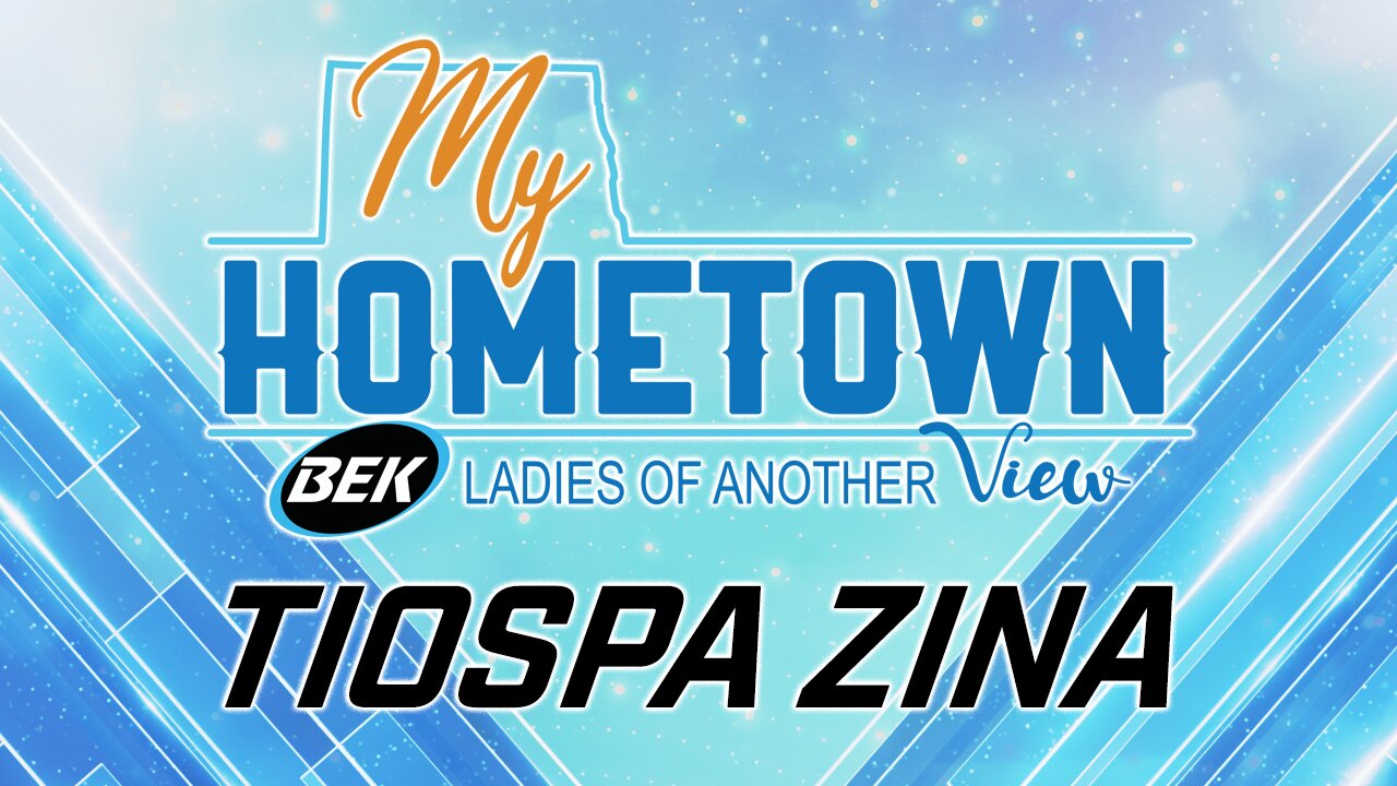 Ladies of Another View "My Hometown" Tiospa Zina-03.13.2024