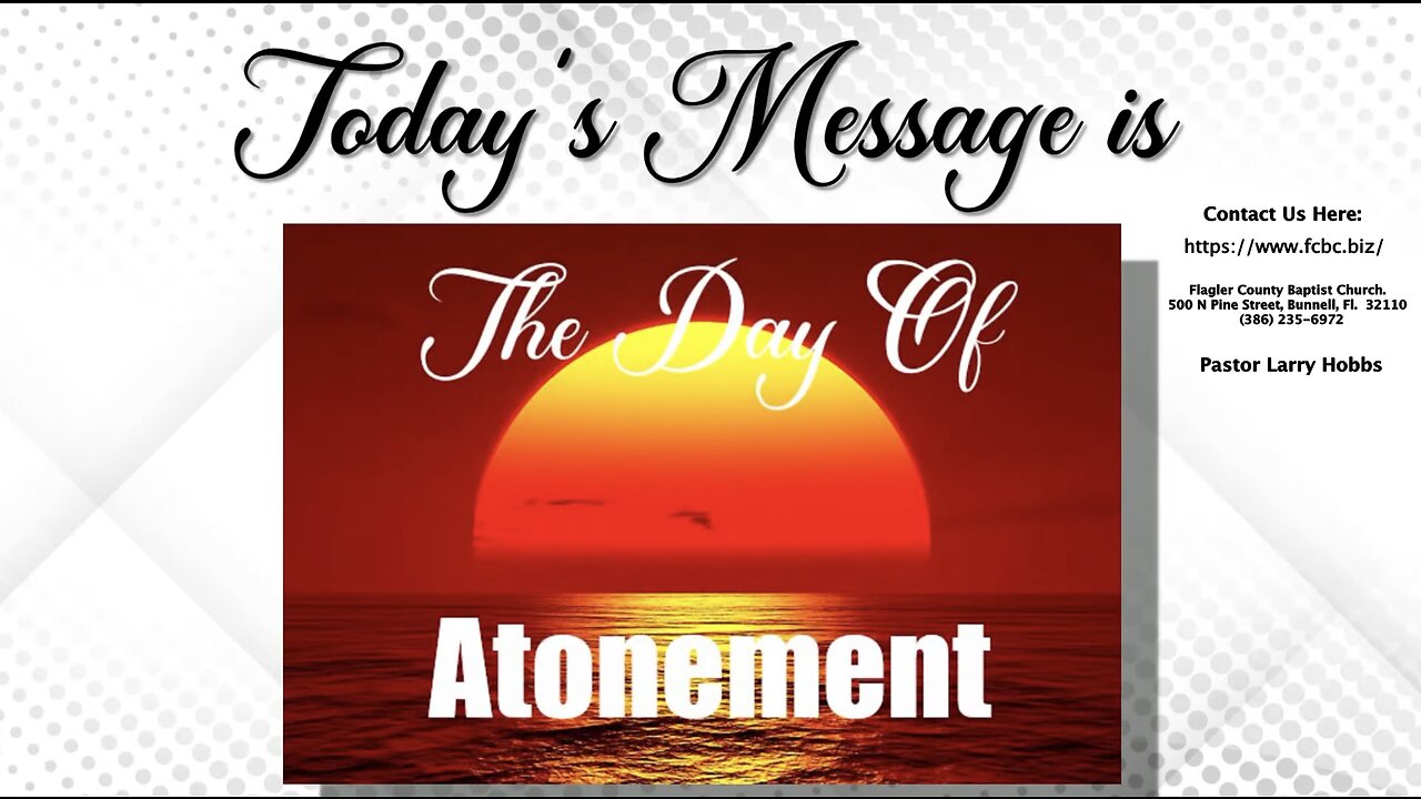 "The Day Of Atonement" Pastor Hobbs