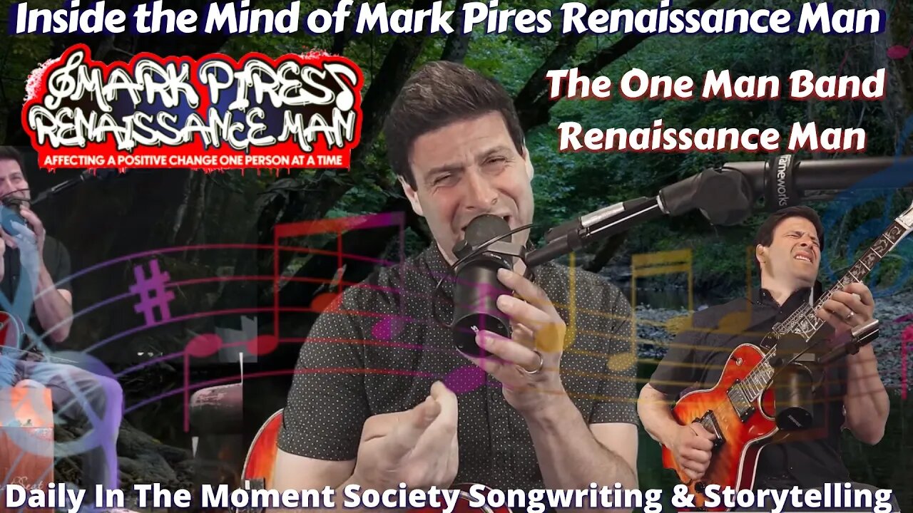 It’s The One Man Band Renaissance Man! How I Write Songs In The Moment