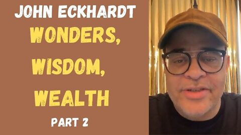 John Eckhardt-Wonders, Wisdom, Wealth(Part 2)