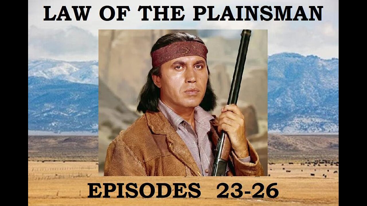 LAW OF THE PLAINSMAN Apache U.S. Marshall Sam Burkhart of New Mexico, Episodes 23-26 WESTERN TV SERIES