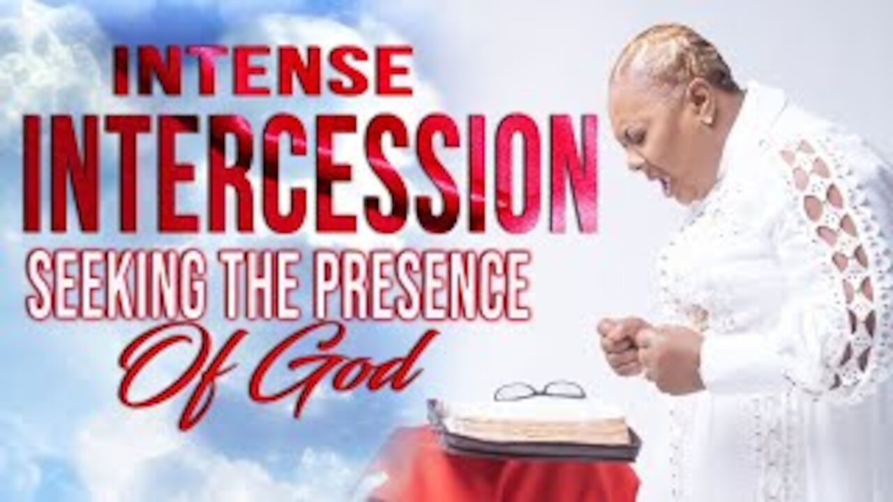 INTENSE INTERCESSION...Seeking The Presence of God | PROPHETESS MATTIE NOTTAGE