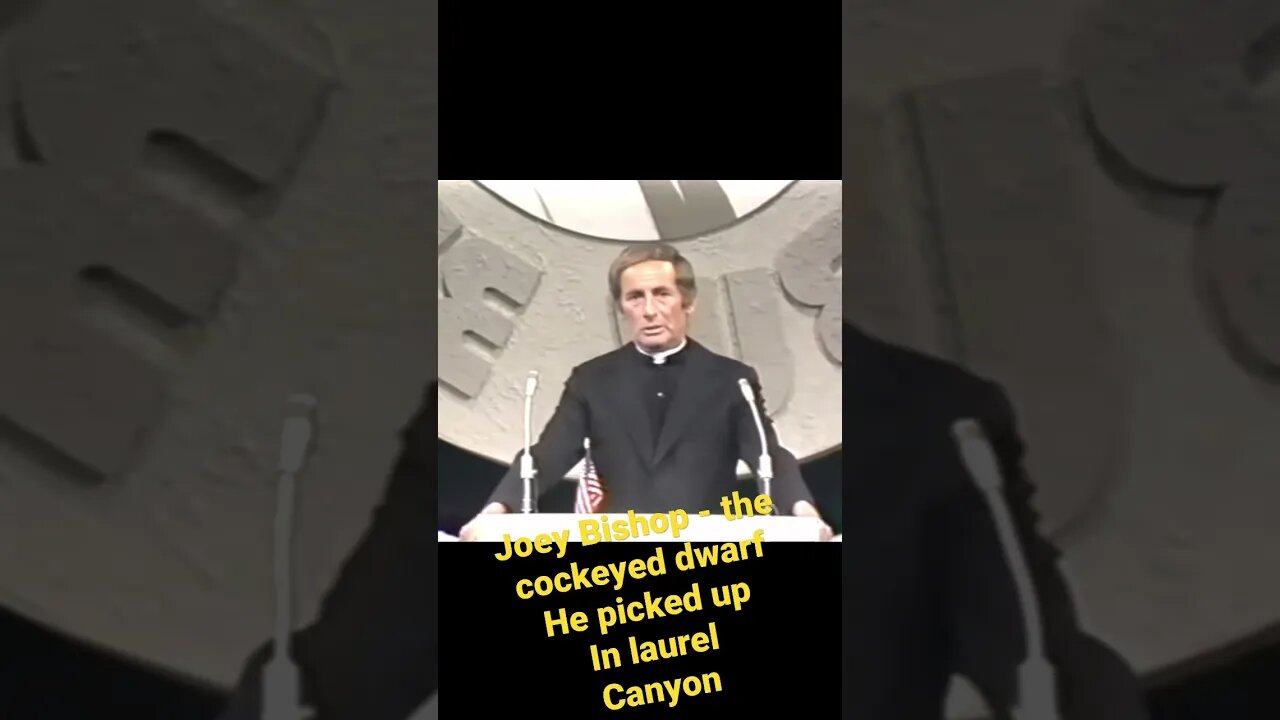 Joey Bishop - The cockeyed dwarf from laurel canyon…..