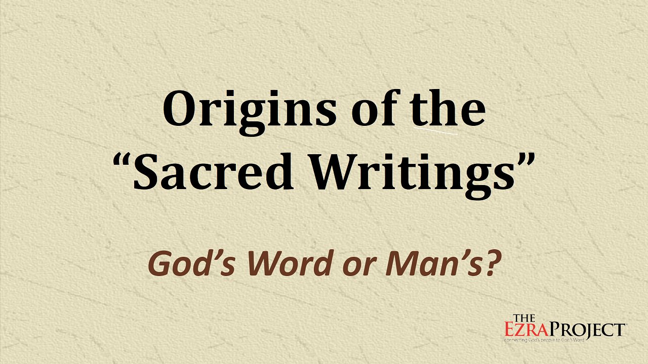 Origins of the Sacred Writings